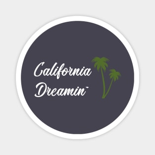 California Dreamin, white Magnet